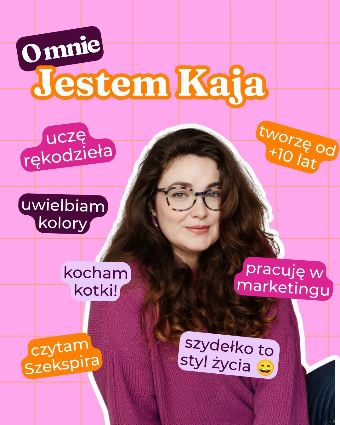 Kaja — twórczyni Miłych Rzeczy